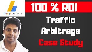 Traffic Arbitrage  Traffic Arbitrage Techniques  100  ROI  Make Money with Adsense [upl. by Hamehseer]