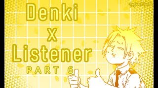 Denki Kaminari x Listener ASMR p6 My Hero Academia Spicy Ver [upl. by Garling445]