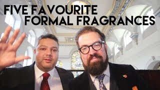 5 Favourite Formal Fragrances [upl. by Aitenev]