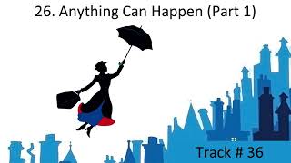 26 Anything Can Happen Part 1  Mary Poppins Jr LYRICS [upl. by Atalante477]