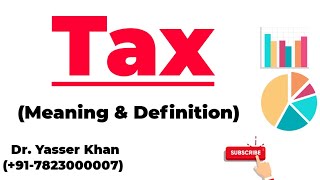 Tax  Meaning And Definition [upl. by Attiuqihc719]