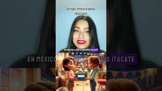 Jerga popular mexicana itacate espanolcondulce learnspanish mexicanspanish mexicanslang [upl. by Kere]