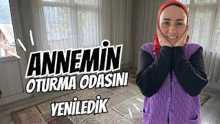 ANNEMİN OTURMA ODASINI YENİLEDİK🤲 [upl. by Siobhan584]