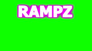 Rampz Green Screen Outro NEW [upl. by Muir461]