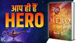 The Hero The Secret by Rhonda Byrne Audiobook  Law of Attraction  Book Summary in Hindi [upl. by Peder]