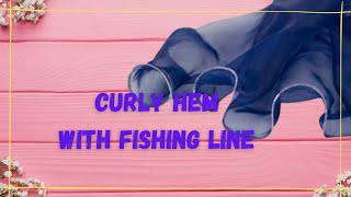 How to sew a curly hem with fishing linelettuce leaf edgefrock bottom hem with fishing line [upl. by Seraphine]