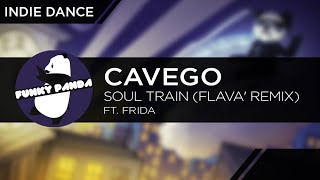 IndieDANCE  Cavego ft Frida  Soul Train Flava Remix YouTube Premiere [upl. by Kelly]