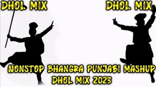 Nonstop Bhangra Mashup Dhol Mix 2023 Lahoria Production New Punjabi Bhangra Mashup 2023 [upl. by Lampert]