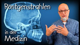 Röntgenstrahlen in der Medizin [upl. by Eelaras]