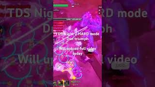 TDS NIGHT 3 HARD MODE DUO TRIUMPH see video on my channel [upl. by Nnayecats]