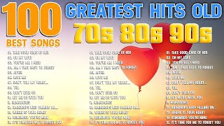 Best Old Songs Of The 70s 80s 90s Oldies But Goodies  100 Best Songs Greatest Hits Old 70s 80s 90s [upl. by Fairfield]