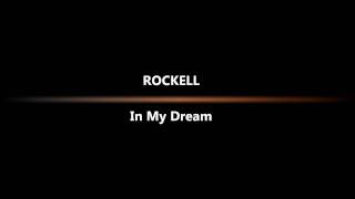 Rockell  In A Dream Freestyle Mix [upl. by Adan]