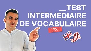 Test dAnglais Niveau B1  Intermédiaire  Vocabulaire [upl. by Erde960]