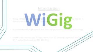 WiGig PPT [upl. by Adnouqal]