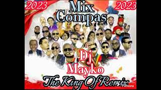 Mix Compas 2024 by Dj Mayko The King Of Remix [upl. by Urana534]