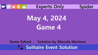 Experts Only Game 4  May 4 2024 Event  Spider [upl. by Omsoc819]