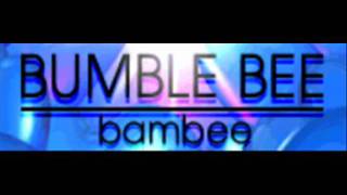 bambee  BUMBLE BEE HQ [upl. by Hsevahb]