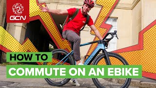 How To Commute On An E Bike  Tips For Cycling To Work By Electric Bicycle [upl. by Okorih]