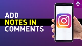 How to Add Notes in Instagram Reels or Post  Updated Guide 2024 [upl. by Devon978]