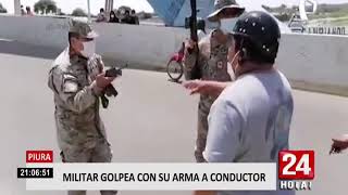 Piura denuncian que militar golpeó a conductor y realizó disparos al aire por violar inmovilziación [upl. by Korman659]