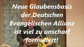 WISCHIWASCHIEVANGELIUM in neuer Glaubensbasis der Evangelischen Allianz Von Dr Lothar Gassmann [upl. by Medor]