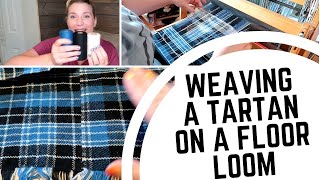 What I Learned Weaving a Traditional Tartan On a Floor Loom Almost Warping Fixing Mistakes [upl. by Winshell712]