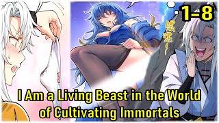 Chapter 1  8  I am a living beast in the world of cultivating Immortals [upl. by Uase]