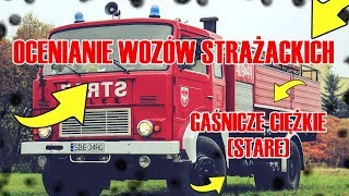 Ocenianie Wozów Strażackich 2 Gaśnicze Ciężkie stare [upl. by Ennairak]