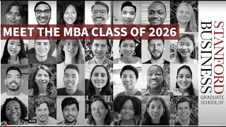 Meet the Stanford GSB Class of 2026 [upl. by Rambert]