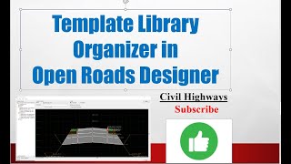 Open Roads Designer  Template Library organizer  Assembly  Typical Cross section [upl. by Aniroc]