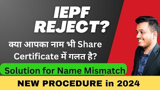 Name MisMatch is share certificate  How to recover from IEPF in 2024  New Method  Synopsis 24 [upl. by Solokin]