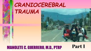 Craniocerebral Trauma 1  Dr Guerrero [upl. by Masuh]