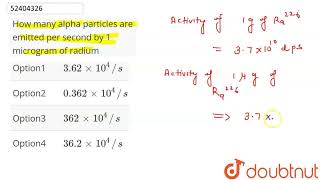 How many alpha particles are emitted per second by 1 microgram of radium  CLASS 12  NUCLEAR CH [upl. by Lanor]