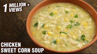 Chicken Sweet Corn Soup  Winter Special Soup Recipe  How To Make Sweet Corn Chicken Soup by Tarika [upl. by Mazurek]