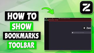 How To Show Bookmarks Toolbar In Zen Browser  Display Zen Bookmarks Toolbar [upl. by Shandra]