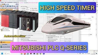 GX Works2  High Speed Timer Mitsubishi PLC Q Series With Simulation [upl. by Jada945]