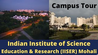 IISER Mohali Campus Tour  IISER Punjab Campus Tour  Hostels  Academic Buildings IISER IAT SCB [upl. by Susette]