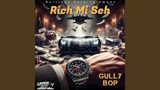 Rich mi seh [upl. by Spiegleman570]