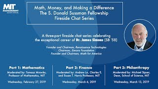 Dr James Simons S Donald Sussman Fellowship Award Fireside Chat Series Chat 1 February 27 2019 [upl. by Nnairam113]