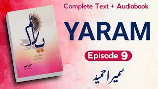 Yaram Novel  Episode 9  Sumaira Hameed Complete Text  Audio [upl. by Stortz]