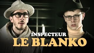 Inspecteur Le Blanko  Saison 8 Episode 2 avec Kemar Jérome Niel Gaël Mectoob et Norman Thavaud [upl. by Arikat4]