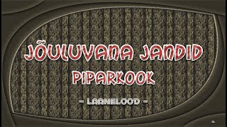 Jõuluvana jandid Piparkook [upl. by Lucretia]