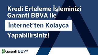 Kredi Erteleme İşleminizi Garanti BBVA ile İnternet’ten Kolayca Yapabilirsiniz [upl. by Fante]