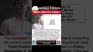 16 YEAR OLD TRENT CREASY IS MISSING FROM ALTAVISTA VIRGINIA HELP BRING HIM HOME SAFE [upl. by Aivilys]