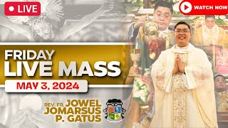 FILIPINO LIVE MASS TODAY ONLINE II MAY 3 2024 II FR JOWEL JOMARSUS GATUS [upl. by Hansel]