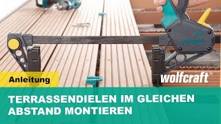 Terrassendielen im gleichen Abstand montieren  Anleitung  wolfcraft [upl. by Gombosi]