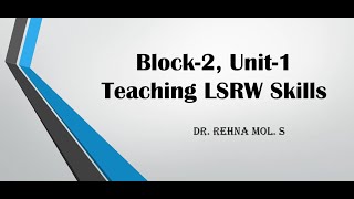 Block 2 Unit 1 Teaching LSRW Skills English Language Teaching SGOU MA English [upl. by Annoit]