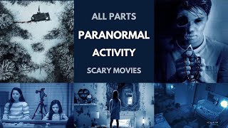 Paranormal Activity  All Movie Parts Explained in Order  Scary Movies on Your Watch List [upl. by Akins]