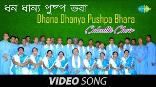 Dhana Dhanya Pushpa Bhara  Bengali Patriotic Song Video  Calcutta Choir [upl. by Lacefield]