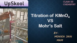 Titration of KMnO4 VS Mohrs Salt with Complete Calculations XII ChemistryPractical MonikaJain Mam [upl. by Nonnac]